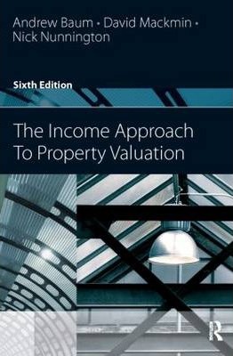 THE INCOME APPROACH TO PROPERTY VALUATION