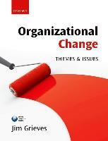 ORGANIZATIONAL CHANGE THEMES & ISSUES