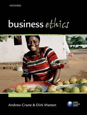 Business Ethics : Managing Corporate Citizenship and Sustainability in the Age of Globalization