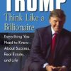 Trump - Think like a Billionaire