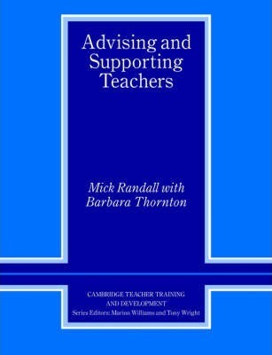 ADVISING AND SUPPORTING TEACHERS