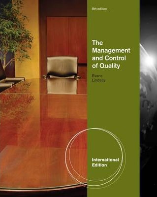 THE MANAGEMENT AND CONTROL OF QUALITY EVANS LINDSAY