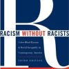 RACISM WITHOUT RACISTS