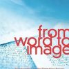 FROM WORD TO IMAGE