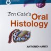 Ten Cate's Oral Histology: Development, Structure, and Function by Antonio Nanci PhD (Author)