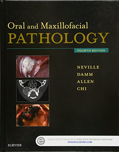 Oral and Maxillofacial Pathology 4th Edition by Brad W. Neville DDS (Author), Douglas D. Damm DDS (Author), Carl M. Allen DDS MSD (Author), Angela C. Chi DMD (Author)