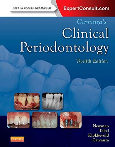 Carranza's Clinical Periodontology - Twelfth Edition - by Michael G. Newman (Author), Henry Takei (Author), Perry R. Klokkevold (Author), Fermin A. Carranza (Author)
