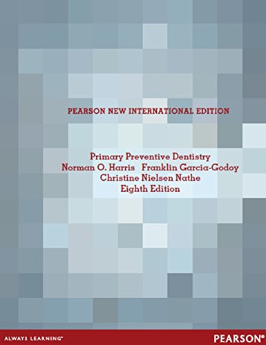 Primary Preventive Dentistry: Pearson New International Edition by Norman O Harris (Author), Franklin Garcia-Godoy (Author), Christine N. Nathe (Author)