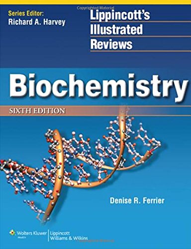 Biochemistry (Lippincott's Illustrated Reviews) by Ph.D. Ferrier, Denise R. (Author)