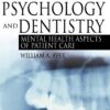 Psychology and Dentistry: Mental Health Aspects of Patient Care by William Ayer Jr. (Author)