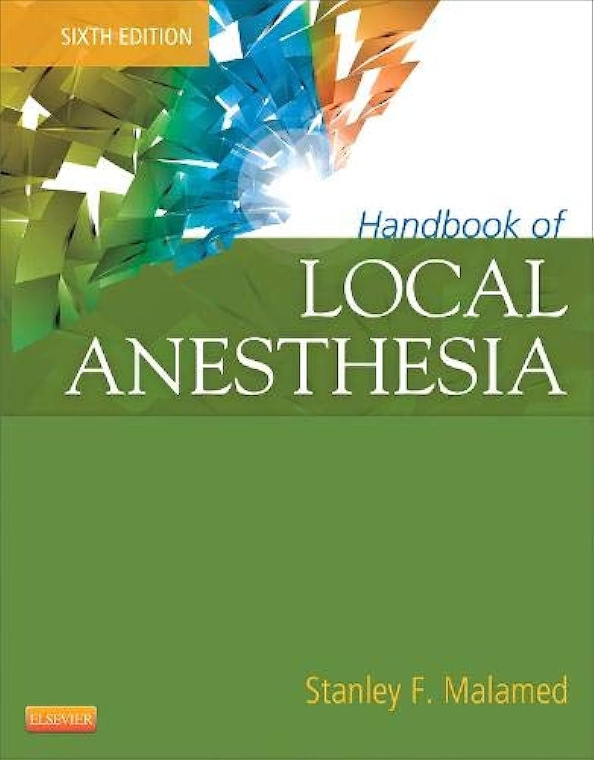 Handbook of Local Anesthesia by Stanley F. Malamed DDS (Author)