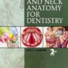Netter's Head and Neck Anatomy for Dentistry 2nd Edition by Neil S. Norton (Author)