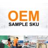 OEM Sample SKU
